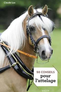 LIVRE 50 CONSEILS POUR L'ATTELAGE