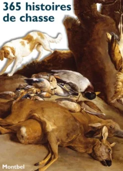 LIVRE 365 HISTOIRES DE CHASSE