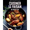 LIVRE CUISINER LE FAISAN