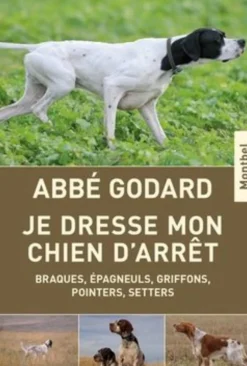 LIVRE JE DRESSE MON CHIEN ARRET