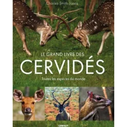 LIVRE LE GRAND LIVRE DES CERVIDES