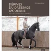 LIVRE LES DERIVES DU DRESSAGE MODERNE