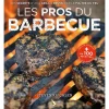 LIVRE LES PROS DU BARBECUE