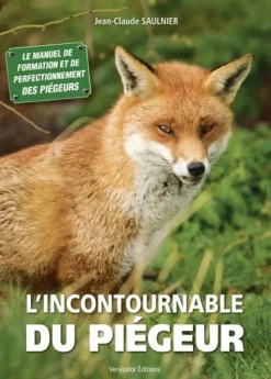 LIVRE LINCONTOURNABLE DU PIEGEUR