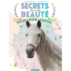 LIVRE SECRETS BEAUTE POUR CHEVAL
