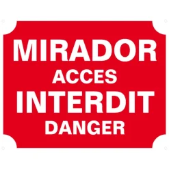 PANNEAU AKILUX MIRADOR ACCES INTERDIT