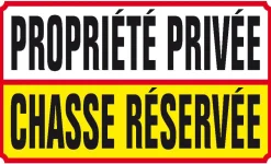 PANNEAU ALU PROP.PRIV.CHASSE RESERVEE