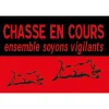 PANNEAU CHASSE EN COURS 60*40